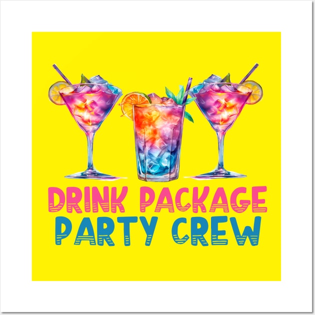 Drink Package Party Crew - Cruise Wall Art by BDAZ